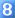 8